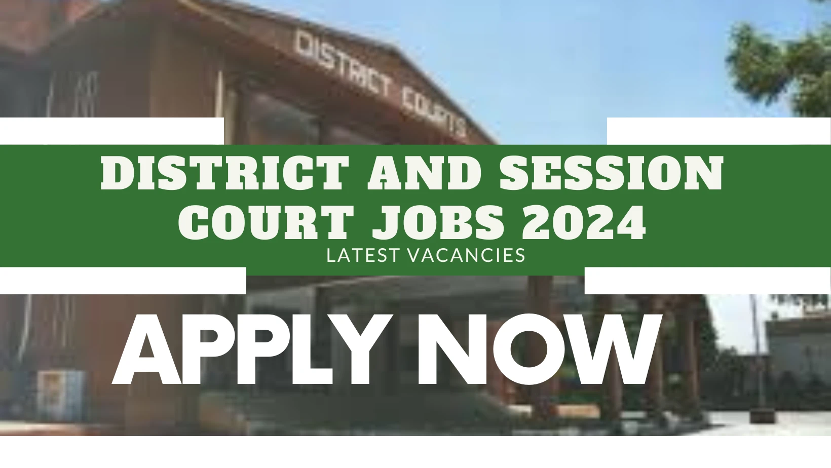 DISTRICT AND SESSION COURT JOBS 2024