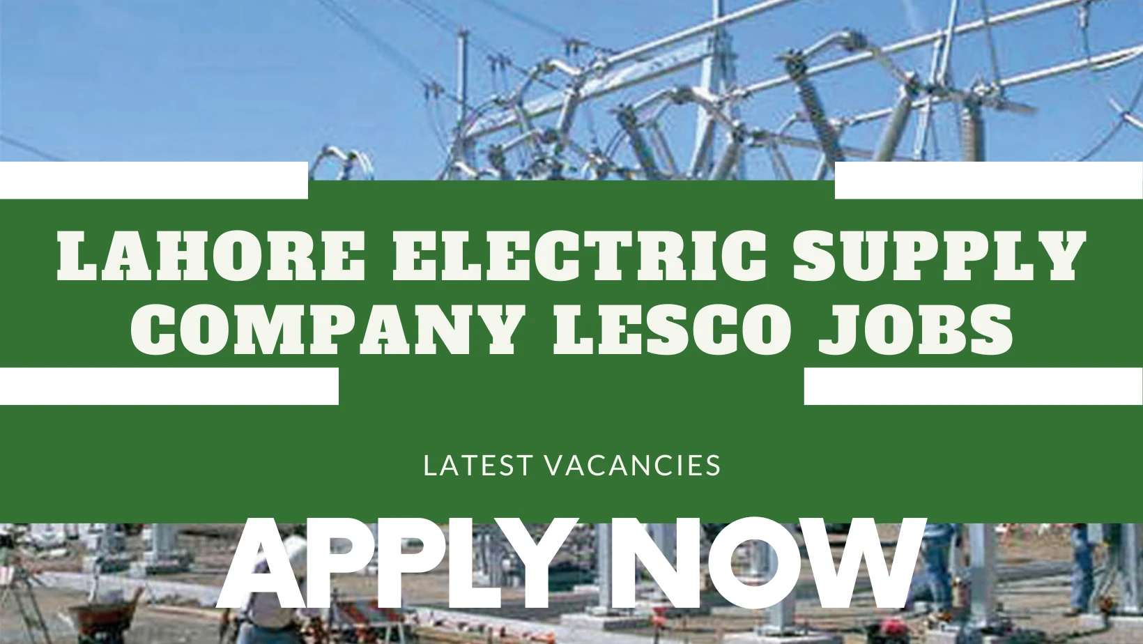 LAHORE ELECTRIC SUPPLY COMPANY LESCO JOBS