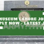 Army Museum Lahore Jobs