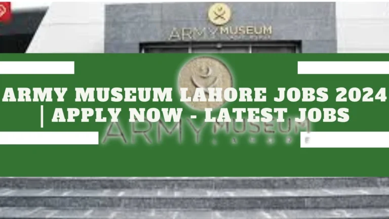 Army Museum Lahore Jobs